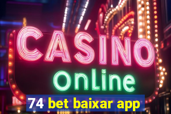 74 bet baixar app